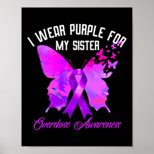 Ich trage Lila für meine Schwester Überdosierung B Poster