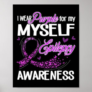 Ich trage Lila für meine selbst Epilepsie Bewussts Poster