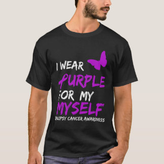 Ich trage Lila für meine selbst Epilepsie Cancer A T-Shirt