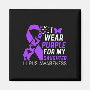 Ich trage Lila für meine Tochter Lupus Awareness P Magnet