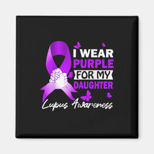 Ich trage Lila für meine Tochter Lupus Magnet