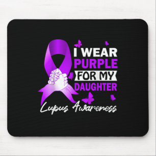 Ich trage Lila für meine Tochter Lupus Mousepad