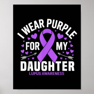 Ich trage Lila für meine Tochter Lupus Warrior Lup Poster