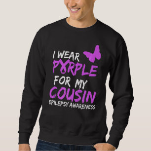 Ich trage Lila für meinen Cousin Butterfly Epileps Sweatshirt