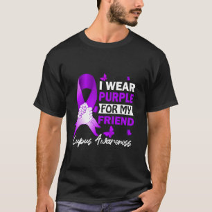 Ich trage Lila für meinen Freund Lupus-Bewusstsein T-Shirt