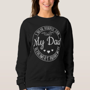 Ich trage Lila für meinen Vater Alzheimer-Bewussts Sweatshirt
