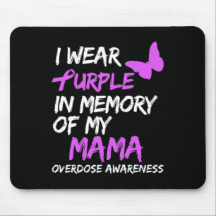 Ich trage Lila im Gedächtnis meiner Mama-Überdosis Mousepad