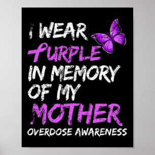 Ich trage Lila im Gedächtnis meiner Mutter Überdos Poster
