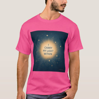 Ich trage mein Licht innen - spirituelles Glühen A T-Shirt