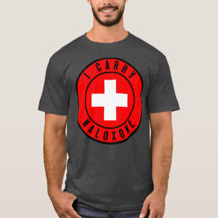 Ich trage Naloxon 27 T-Shirt
