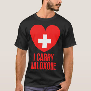 Ich trage Naloxon 8 T-Shirt
