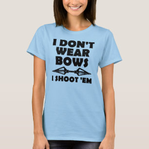 Ich trage nicht Bögen, die ich sie lustiger T - T-Shirt