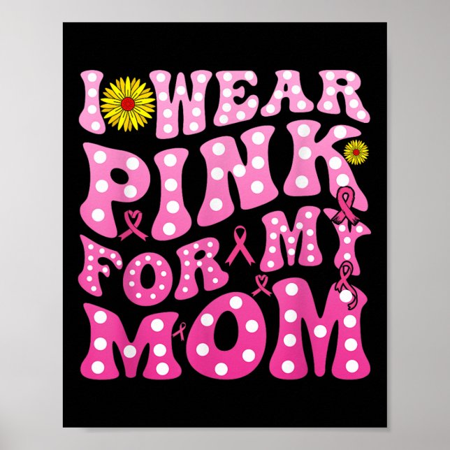 Ich trage NK für meine Mama unterstütztes Brustkre Poster (Vorne)