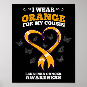 Ich trage Orange Cousin Leukämie Krebsbewusstsein Poster