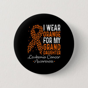 Ich trage Orange für die Leukämie meiner Enkelin Button