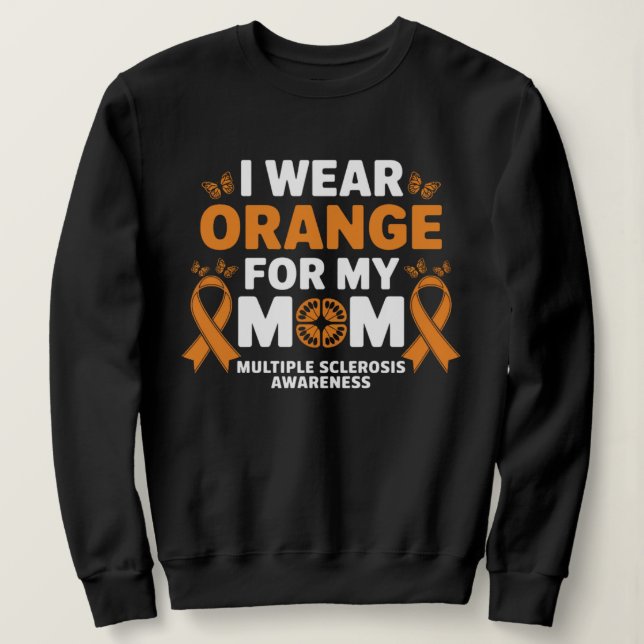 Ich trage Orange für die MS meiner Mutter Multiple Sweatshirt (Design vorne)