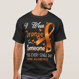 Ich trage Orange für jemanden, den ich jeden Singl T-Shirt