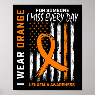 Ich trage Orange für jemanden, den ich Leukemia Aw Poster