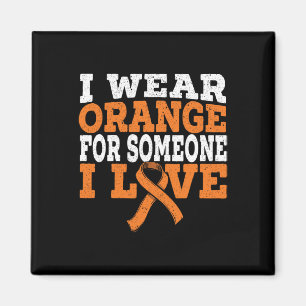 Ich trage Orange für jemanden, den ich Liebe Leukä Magnet