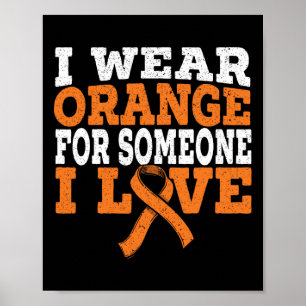 Ich trage Orange für jemanden, den ich Liebe Leukä Poster