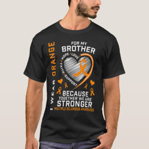 Ich trage Orange für mein Brother Multiple Skleros T-Shirt