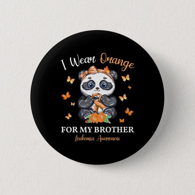 Ich trage Orange für mein Bruder Leukämie Bewussts Button (Vorderseite)