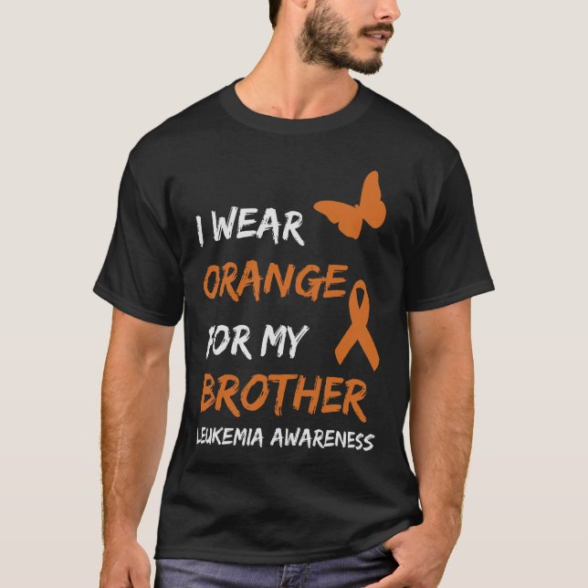 Ich trage Orange für mein Bruder Leukämie Bewussts T-Shirt (Vorderseite)