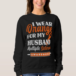 Ich trage Orange für mein Husband Multiple Skleros Sweatshirt