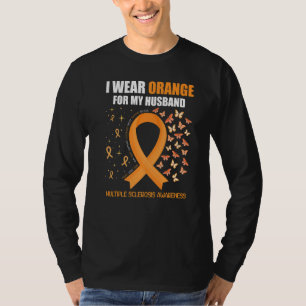 Ich trage Orange für mein Husband Multiple Skleros T-Shirt