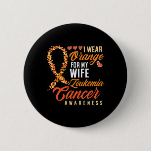 Ich trage Orange für meine Ehefrau Leukämie Krebse Button