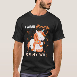 Ich trage Orange für meine Frau Multiple Sklerose  T-Shirt