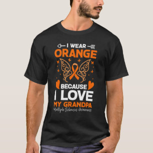 Ich trage Orange für meine Großmutter MS Multiple  T-Shirt