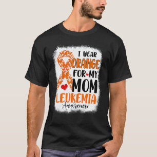 Ich trage Orange für meine Mama Leukämie Awareness T-Shirt