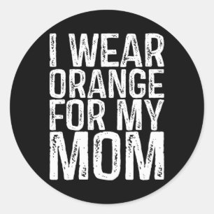 Ich trage Orange für meine Mama Leukämie Bewusstse Runder Aufkleber