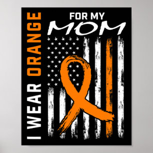 Ich trage Orange für meine Mama Leukämie Poster