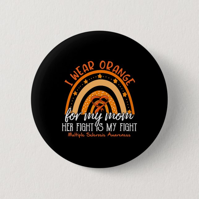 Ich trage Orange für meine Mama Multiple Sklerose  Button (Vorderseite)