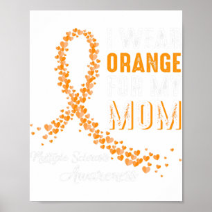Ich trage Orange für meine Mama Multiple Sklerose Poster