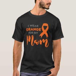 Ich trage Orange für meine Mama Multiple Sklerose  T-Shirt