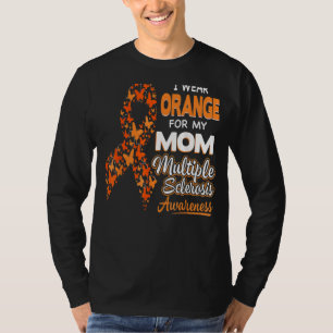 Ich trage Orange für meine Mama Multiple Sklerose T-Shirt