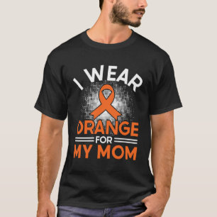 Ich trage Orange für meine Mama Multiple Sklerose  T-Shirt