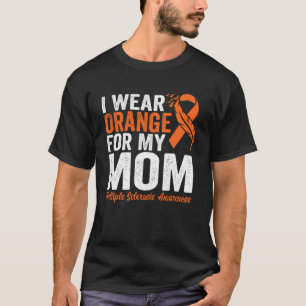 Ich trage Orange für meine Mama Multiple Sklerose  T-Shirt