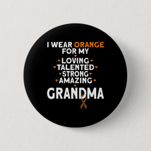 Ich trage Orange für meine Oma Leukämie Bewusstsei Button