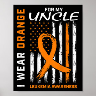 Ich trage Orange für meine Onkel Leukämie Awarenes Poster