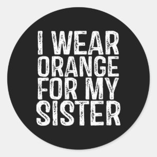 Ich trage Orange für meine Schwester Leukämie Bewu Runder Aufkleber