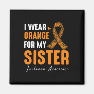 Ich trage Orange für meine Schwester Leukämie Kreb Magnet
