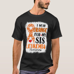 Ich trage Orange für meine Sis Leukämie Aufklärung T-Shirt
