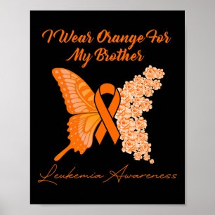 Ich trage Orange für meinen Bruder - Leukämie Bewu Poster