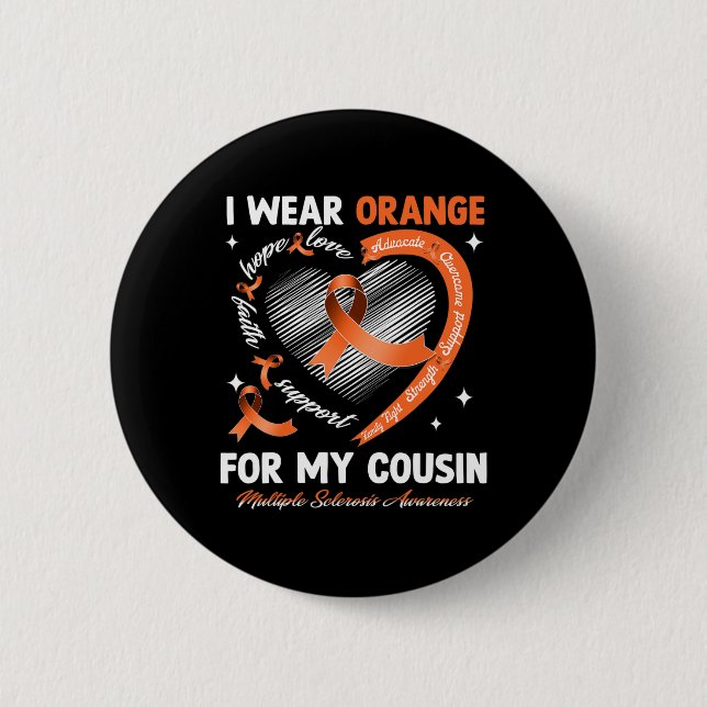 Ich trage Orange für meinen Cousin Multiple Sklero Button (Vorderseite)
