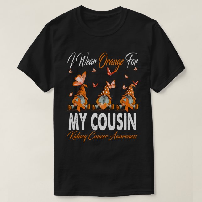Ich trage Orange für meinen COUSIN Nierenkrebs-Aus T-Shirt (Design vorne)