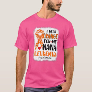 Ich trage Orange für meinen Nana Leukämie-Bewussts T-Shirt